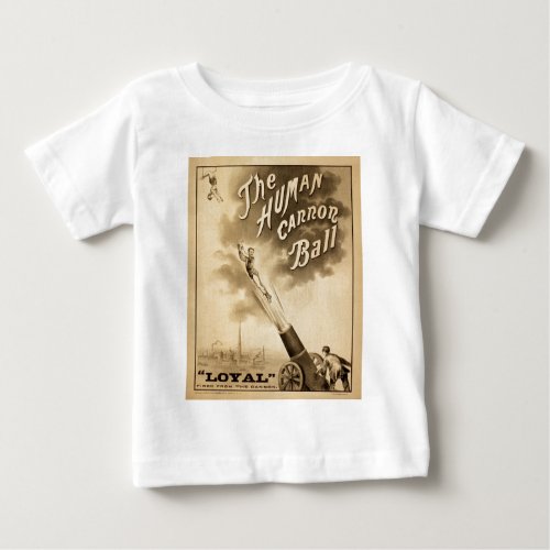 Vintage Circus Poster Human Canon Ball circa 1879 Baby T_Shirt