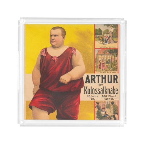 Vintage Circus Poster Of Arthur The Colossal Kid Acrylic Tray