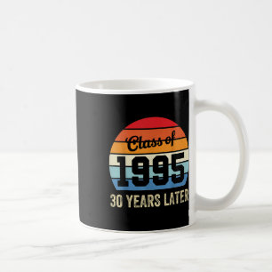 Vintage Cl Of 1995 30 Years Later Reunion 30th Gra Coffee Mug