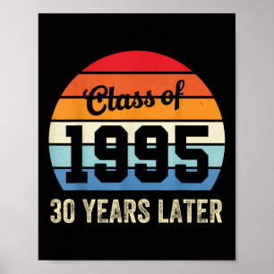 Vintage Cl Of 1995 30 Years Later Reunion 30th Gra Poster