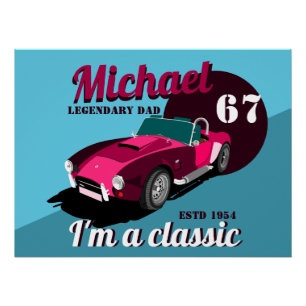 Vintage classic antique car legendary dad name poster
