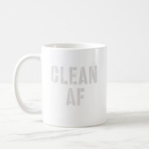 Vintage CLEAN AF Drug Free Cleaning Up Team Sober  Coffee Mug