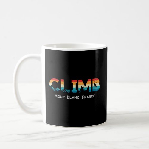 Vintage Climb Mont Blanc France Rock Climbing Boul Coffee Mug
