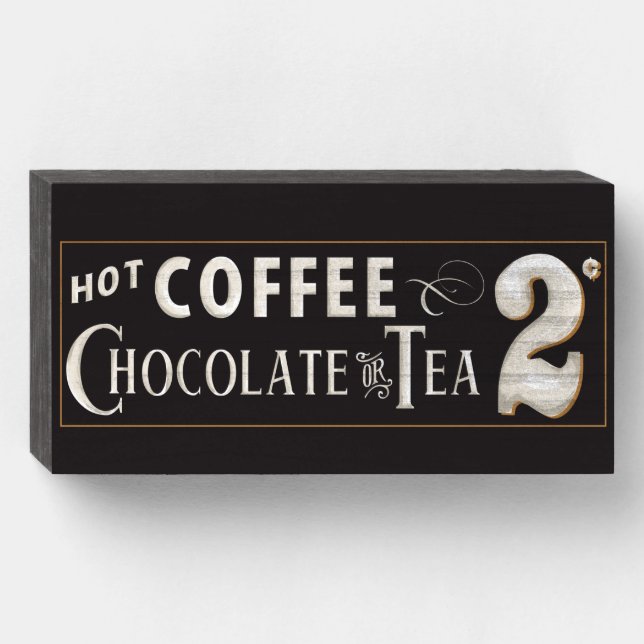 Vintage Coffee, Chocolate or Tea Sign (Front Horizontal)