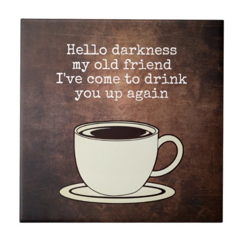 Vintage Coffee Lover Funny Quote Ceramic Tile