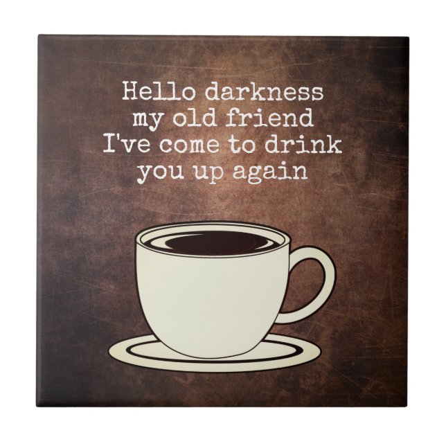 Vintage Coffee Lover Funny Quote Ceramic Tile (Front)
