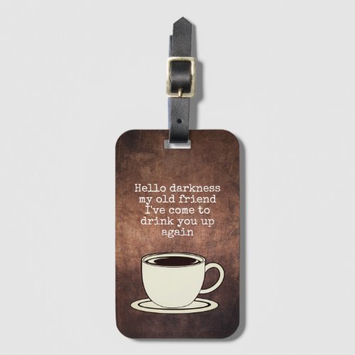 Vintage Coffee Lover Funny Quote Luggage Tag