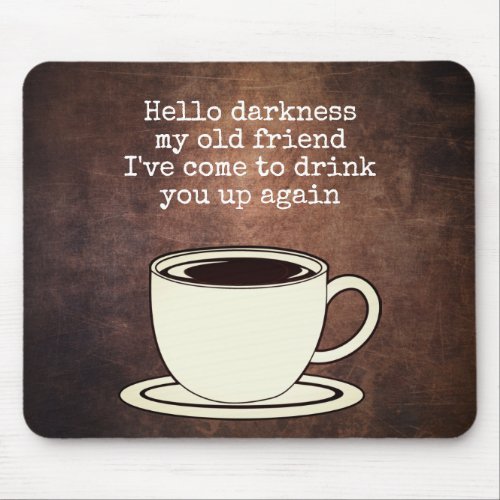 Vintage Coffee Lover Funny Quote Mouse Pad