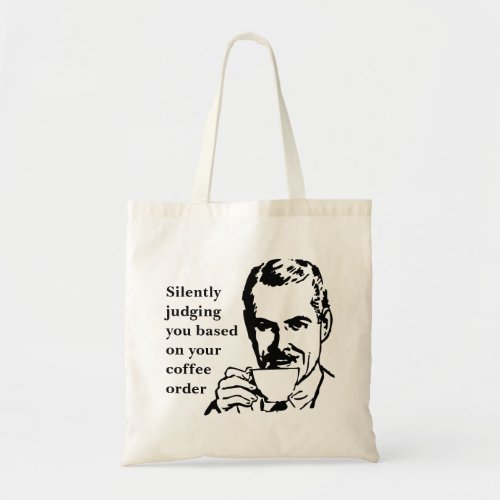 Vintage Coffee Snob Man Silently Judging Tote Bag