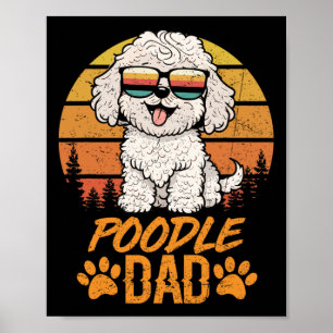 Vintage Cool White Toy Poodle Dad Fathers Day For  Poster