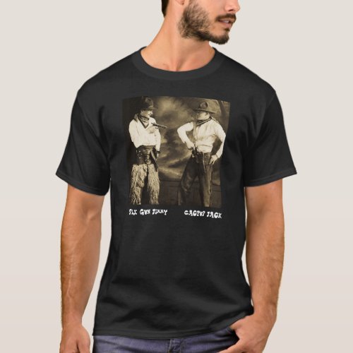 Vintage Cowboys 6 Gun Jimmy and Cactus Jack T_Shirt