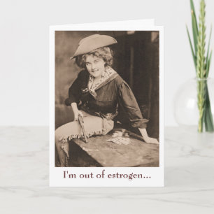 Vintage Cowgirl - I'm Out of Estrogen, Card
