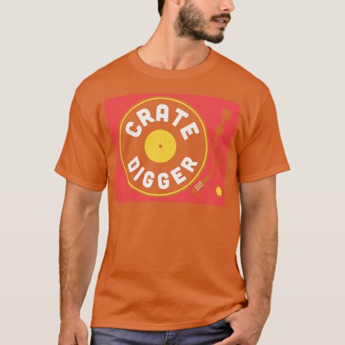 Vintage Crate Digger Turntable Vinyl Record Collec T_Shirt