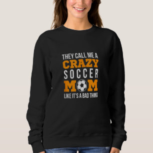Vintage Crazy Soccer Mom Football Soccer Player Sweatshirt