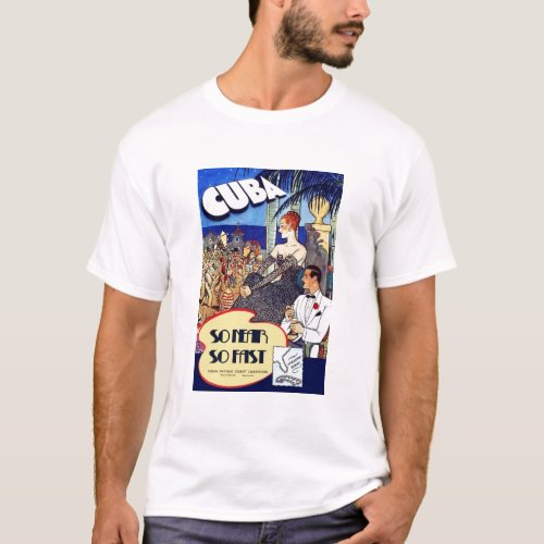 Vintage Cuba So Near So Fast Travel T_Shirt