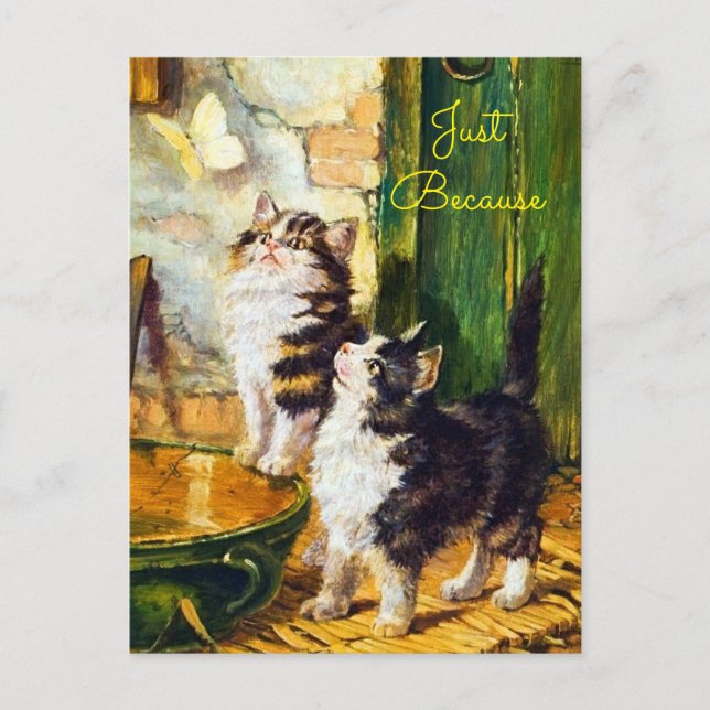 Vintage Curious Kittens Butterfly Art Just Because Postcard (Front)