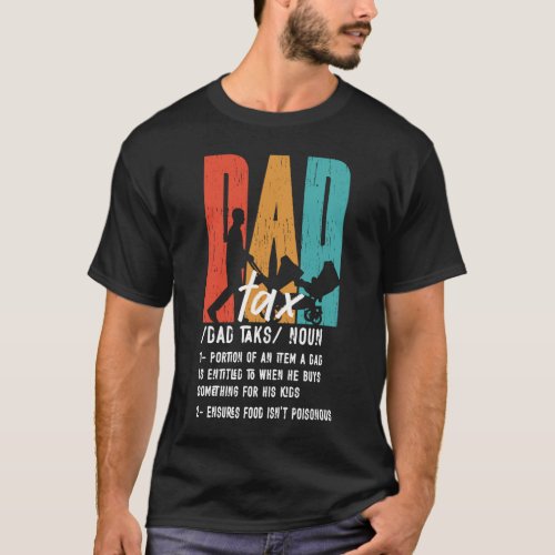 Vintage Dad Tax Definition Men  Fathers Day  5 T_Shirt