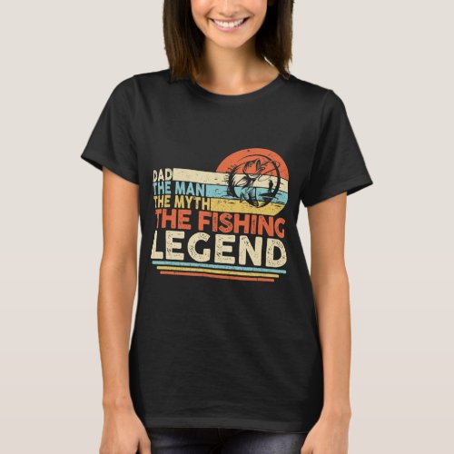 Vintage Dad The Man The Myth The Fishing Legend T_Shirt