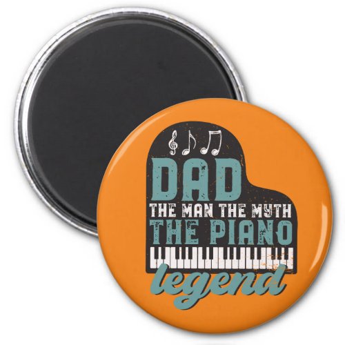 Vintage Dad The Man The Myth The Piano Legend Magnet