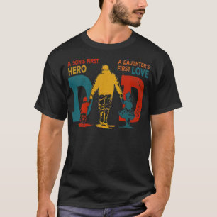 Vintage Daddy A Sons First Hero A Daughters First T-Shirt