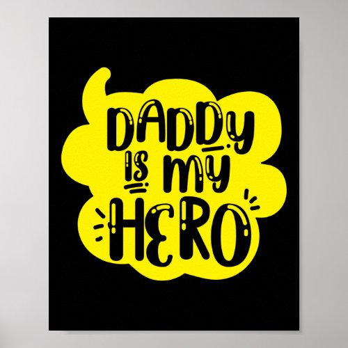Vintage Daddy Is My Hero Poster