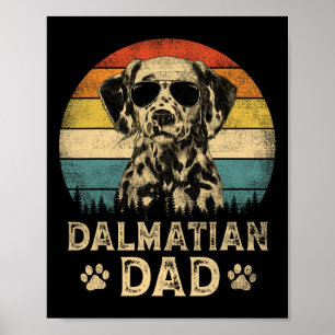 Vintage Dalmatian Dad Dog Lovers Father#39;s Day T Poster