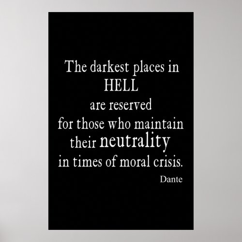 Vintage Dante Hell Neutrality Moral Crisis Quote Poster