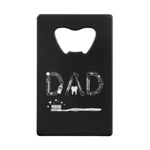 Vintage Dentist Dad Father Grandpa Father's Day Me Credit Card Bottle Opener