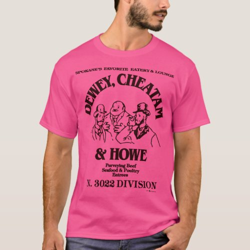 Vintage Dewey Cheatam Howe Spokane Restaurant T_Shirt