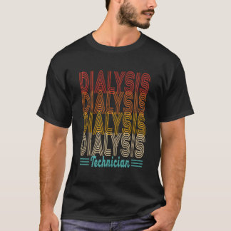 Vintage Dialysis Technician Nephrology Dialysis Te T-Shirt