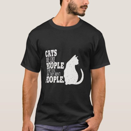 Vintage Distressed Cats Are Better Than People Int T_Shirt