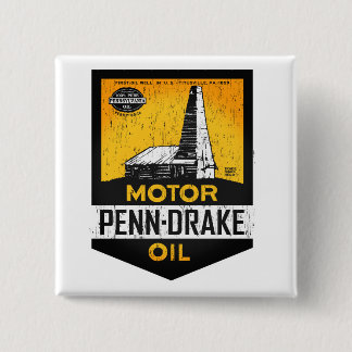 Vintage distressed Penn Drake Motor Oil sign Pinback Button