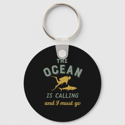 Vintage Diving The Ocean Is Calling I Must Go Keychain