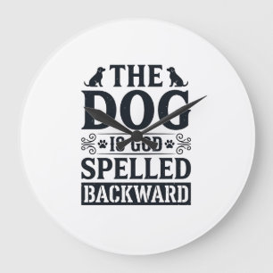 Vintage Dog Is God Spelled Backward Shirt Design_1 Large Clock