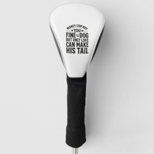 Vintage Dog Love Quote Typography Design_1 Golf Head Cover