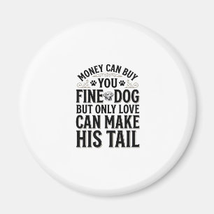 Vintage Dog Love Quote Typography Design_1 Magnet