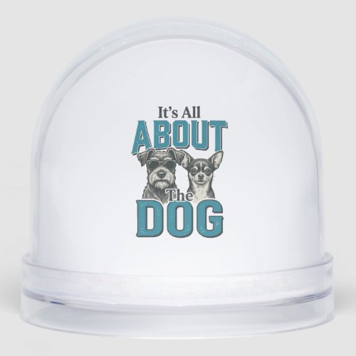 Vintage Dog Lover Quote Vector Design_1 Snow Globe