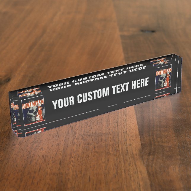 Vintage “Don’t Mix ‘Em” custom desk plate (Side)