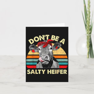 Vintage Don't Be A Salty Heifer Funny Highland Cow Card