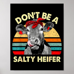 Vintage Don't Be A Salty Heifer Funny Highland Cow Poster