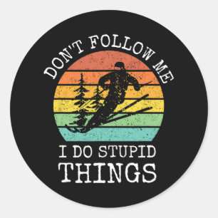 Vintage Don't Follow Me I Do Stupid Things Cool Sn Classic Round Sticker