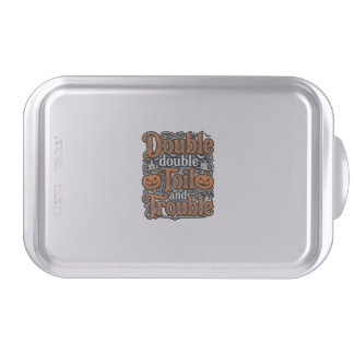 Vintage Double Toil Trouble Halloween Shirt Design Cake Pan