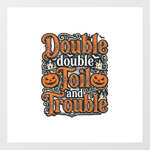 Vintage Double Toil Trouble Halloween Shirt Design Floor Decals