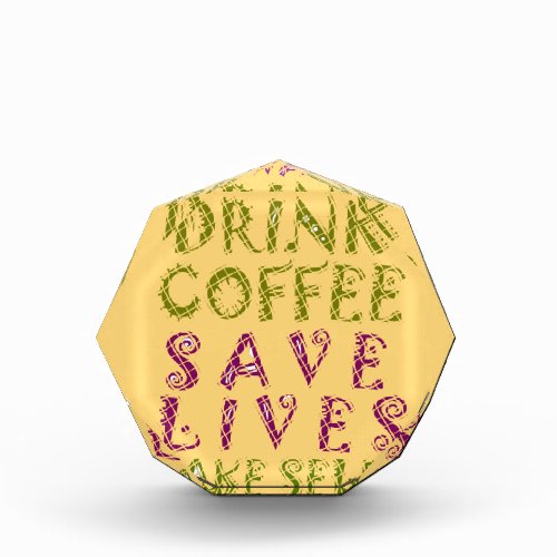 Vintage Drink coffee Save Lives and Take Selfies Award