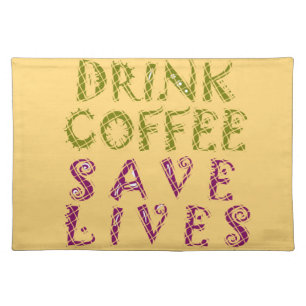 Vintage Drink coffee Save Lives and Take Selfies Cloth Placemat