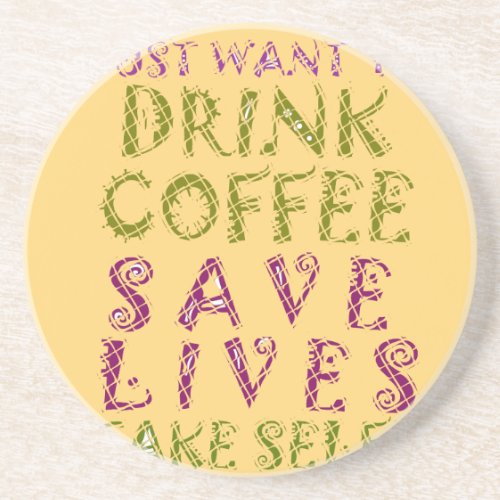 Vintage Drink coffee Save Lives and Take Selfies Drink Coaster