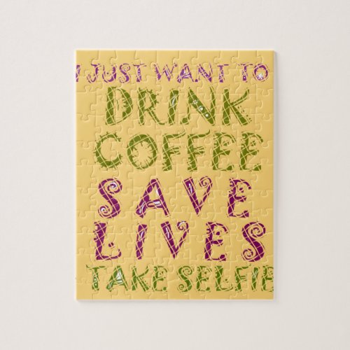 Vintage Drink coffee Save Lives and Take Selfies Jigsaw Puzzle