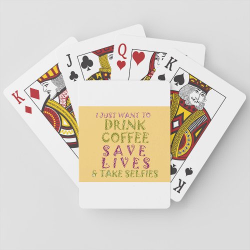 Vintage Drink coffee Save Lives and Take Selfies Playing Cards