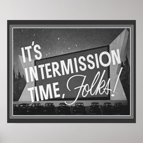 Vintage Drive_In Intermission Poster 16x20