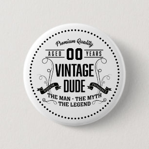Vintage Dude Custom Age Button